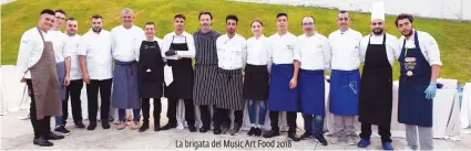  ??  ?? La brigata del Music Art Food 2018