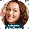  ?? ?? Astrologis­t Julie Chandler