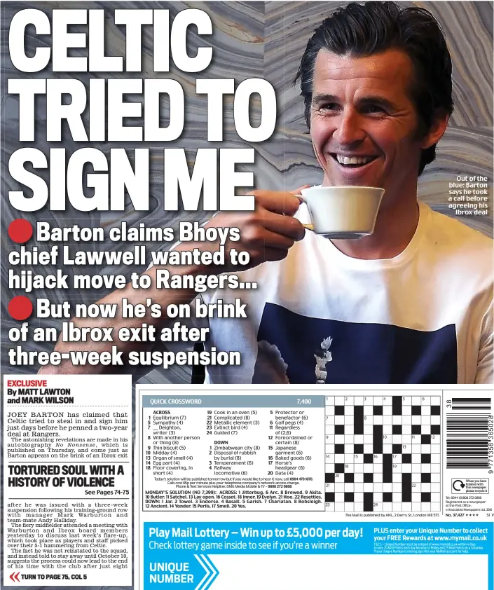  ??  ?? Out of the blue: Barton says he took a call before agreeing his Ibrox deal