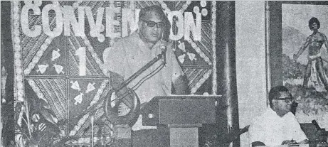  ?? Picture: FILE ?? Fiji’s deputy prime minister and minister for tourism, Ratu Sir Penaia Ganilau, gives the keynote address at the Fiji Tourism Convention at The Fijian Hotel. Seated to one side is the minister for informatio­n, Ratu David Toganivalu. Fijian motifs dominate the masi backdrop to Ratu Sir Penaia.