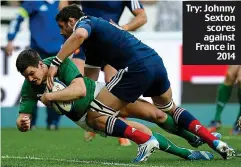  ??  ?? Try: Johnny Sexton scores against France in 2014