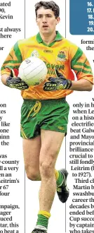  ??  ?? Séamus Quinn was colossal for Leitrim in their 1994 Connacht success