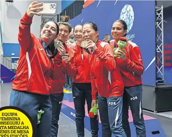  ?? ?? EQUIPA FEMININA CONSEGUIU A QUINTA MEDALHA DO TÉNIS DE MESA EM TRÊS EDIÇÕES DOS JOGOS EUROPEUS
Seleção Nacional feminina fez a sua primeira selfie de medalhas