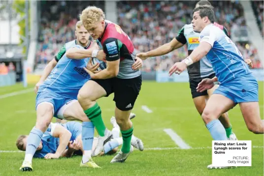  ?? PICTURE: Getty Images ?? Rising star: Louis Lynagh scores for Quins