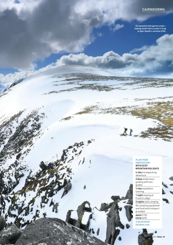  ?? JULY 2021 ?? An awesome Cairngorms scene – looking south from Lurcher’s Crag to Sgor Gaoith’s corniced cliffs.