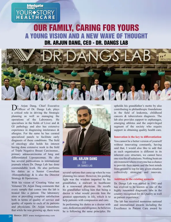  ??  ?? DR. ARJUN DANG CEO
DR. DANGS LAB