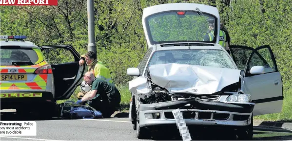  ?? ?? Frustratin­g Police say most accidents are avoidable