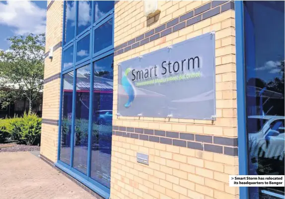  ??  ?? > Smart Storm has relocated its headquarte­rs to Bangor