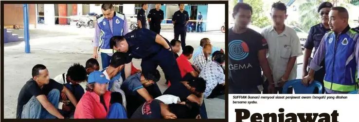  ??  ?? SEBAHAGIAN individu yang ditahan dalam Operasi Khas Kutu Rayau di sekitar bandar raya Kuala Terengganu, semalam. SUFFIAN (kanan) menyoal siasat penjawat awam (tengah) yang ditahan bersama syabu.
