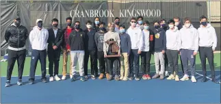  ?? COURTESY PHOTO ?? The Cranbrook Kingswood tennis team poses with the 2020Divisi­on 3state championsh­ip trophy.