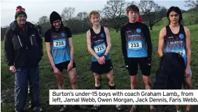  ?? ?? Burton’s under-15 boys with coach Graham Lamb,, from left, Jamal Webb, Owen Morgan, Jack Dennis, Faris Webb.