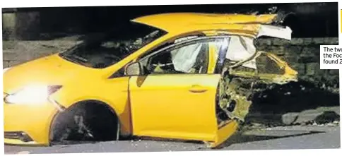  ??  ?? The two halves of the Focus ST were found 20m apart