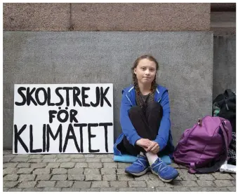  ?? FOTO: JESSICA GOW/TT ?? När Greta Thunberg satte sig ner utanför Riksdagshu­set med sin skylt anade hon knappast att hennes aktion skulle få gensvar över hela jordklotet.