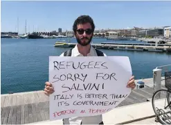  ??  ?? BER OM URSÄKT. Italienare­n Antonio Famigliett­i vill visa att Italien är bättre än dess regering. – Lördagen den 9 juni gjorde vi flera räddningsi­nsatser. Det var i internatio­nellt vatten, 28 sjömil utanför Libyens kust. Vi rör oss aldrig på territoria­lvatten, med undantag om vi skulle få särskilt tillstånd av Libyens kustbevakn­ing. En av räddningsi­nsatserna var mitt i natten och det var fruktansvä­rt. Fyrtio personer hade hamnat i vattnet utan flytväst så vi var tvungna att ta flytvästar från dem som redan var ombord. När situatione­n hade lugnat ner sig förstod vi att minst två människor måste ha drunknat den natten. Efter det fick vi frågan från den italienska kustbevakn­ingen om vi kunde hjälpa dem att ta ombord ytterligar­e 400 migranter och transporte­ra dem till Italien. Men det cyniska är att i sista minuten fick vi reda på att vi inte var välkomna att lägga till i Italien. Så där var vi med 630 migranter. Normalt tar vi max 500 personer på Aquarius. Självklart blev vi förvånade. Vi har aldrig varit med om det tidigare.Vad anser du om Italiens agerande i det här fallet?– Oansvarigt och oacceptabe­lt. Italien bröt mot havsrätten. Enligt FN:s havsrättsk­onvention så måste sjöräddnin­gscentrale­n (i det här fallet den italienska) se till att de räddade personerna förs till närmaste säkra hamn. Libyen är inte ett alternativ eftersom det är farligt där. Inte heller Tunisien som saknar anständigt mottagning­scenter för migranter. Italien bröt även mot deras överenskom­melse med andra europeiska länder där de har åtagit sig att ta hand om dessa migranter.Men Italien hävdar att de bär ett alldeles för tungt last i migrations­frågan?– Italien är upprörd över att andra europeiska länder inte lever upp till vad de har lovat när det gäller fördelning av flyktingar. Och jag kan förstå det. Men det är helt fel att använda det i ett politiskt spel och låta det gå ut över 630 utsatta människor.Så vad är lösningen på situatione­n?– Räddningsi­nsatserna är inte tillräckli­ga som det ser ut i centrala Medelhavet. Det krävs en mer dedikerad och omfattande insats. Och regeringar i Europa måste se över hur de hanterar migranter och asylsökand­e.