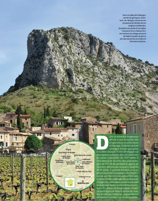  ??  ?? Dans la vallée de la Buèges, cernée de garrigues, SaintJean-de-Buèges conserve une physionomi­e héritée de ses
origines médiévales. Groupées aux pieds d’une église
romane et d’un château fort, les maisons du village arborent
de belles façades de...