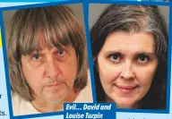  ??  ?? Evil… David and Louise Turpin