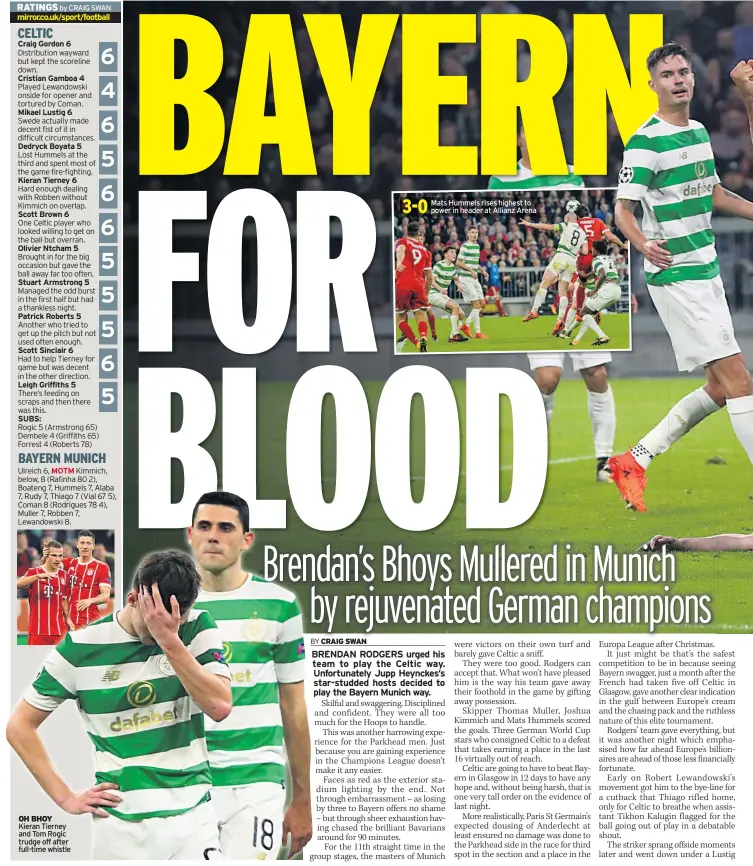 ??  ?? CELTIC
BAYERN MUNICH
OH BHOY Kieran Tierney and Tom Rogic trudge off after full-time whistle