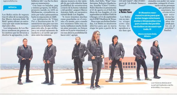  ?? Foto: Especial ?? Los músicos destacaron su actual madurez y cariño entre ellos./