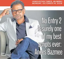  ??  ?? Anees Bazmee