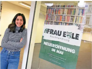  ?? KNAPPE ?? Joanna Wintgen hofft, dass ihre Buchhandlu­ng an der Hochstraße 43 ab Mai ein Treffpunkt in Süchteln wird.