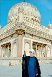  ?? DC ?? Iranian President Hassan Rouhani visits the Qutub Shahi tomb at Ibrahim Bagh in Hyderabad on Friday. He is on a three-day visit to India. —