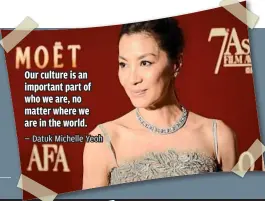  ??  ?? — datuk Michelle yeoh