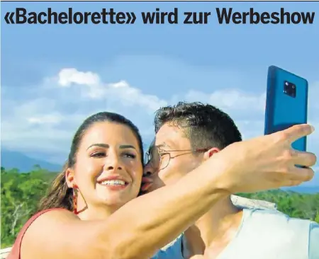  ?? 3+ ?? Bacheloret­te Andrina und Kandidat Massimo machen ein Selfie – der Smartphone-Hersteller gehört zu den Sponsoren von Folge 1.