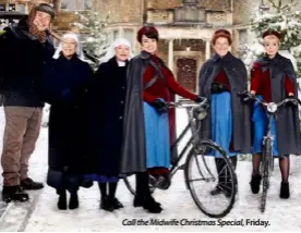  ??  ?? Call the Midwife Christmas Special, Friday.