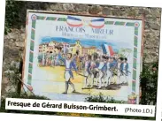  ?? (Photo J.D.) ?? Fresque de Gérard Buisson-Grimbert.