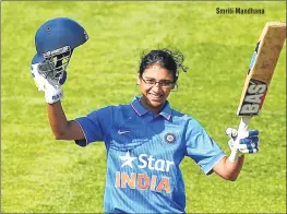  ??  ?? Smriti Mandhana