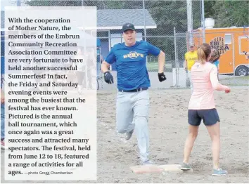  ?? —photo Gregg Chamberlai­n ?? With the cooperatio­n of Mother Nature, the members of the Embrun Community Recreation Associatio­n Committee are very fortunate to have held another successful Summerfest! In fact, the Friday and Saturday evening events were among the busiest that the...