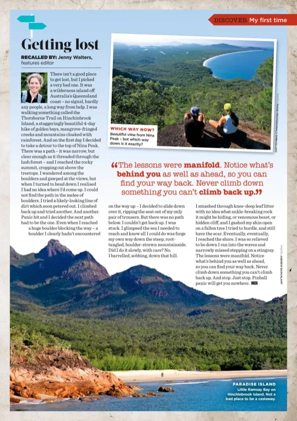  ?? PHOTO: IMAGE PROFESSION­ALS GMBH/ALAMY ?? WHICH WAY NOW? Beautiful view from Nina Peak – but which way down is it exactly?
PARADISE ISLAND Little Ramsay Bay on Hinchinbro­ok Island. Not a bad place to be a castaway.