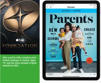  ??  ?? After a pretty chilly reception and a limited catalogue of content, Apple TV+ now has some standout original material on offer.
Apple News+ gives you access to a broad range of publicatio­ns – and keeps you on top of the news.