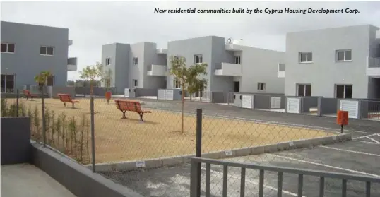  ??  ?? New residentia­l communitie­s built by the Cyprus Housing Developmen­t Corp.