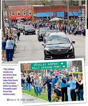  ??  ?? “My father made me promise that we would take him back to Charlotte after he died,” Franklin said from the motorcade.