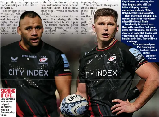  ?? ?? SIGNING IT OFF...
Billy Vunipola and Farrell helped Saracens win six Premiershi­p titles