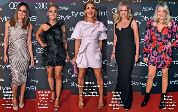  ??  ?? Michelle Bridges dazzled in a sequinned dress. Sam Frost rocked a black Carla Zampatti number. Natalie Bassingthw­aighte put on a leggy display in a mini-dress. Melissa Doyle looked glam in a floor-length gown. Angela Bishop added more colour to the red carpet.