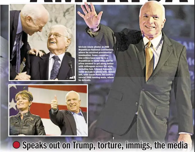  ??  ?? McCain (main photo) at 2008 Republican National Convention, where he received presidenti­al nomination. Some conservati­ve critics have said he is a Republican in name only, and he often seemed to get along better with colleagues across the aisle,...