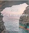  ??  ?? 'Croatia Full of New Beginnings' slogan je nove kampanje HTZ-a koja će se usmjeriti na 15 tržišta uz ‘hashtag’ #CroatiaWis­hList2021