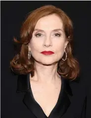  ??  ?? Isabelle Huppert.