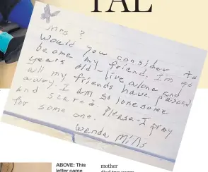  ?? COURTESY OF MARLEEN BROOKS ?? ABOVE: This letter came to Marleen Brooks from a 90-year-old neighbor in search of a friend.