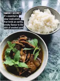  ??  ?? SMOKY SECRET It’s essential to slow-cook that lends an earthy, smoky flavour to the dish of smoked pork