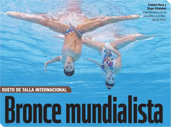  ?? ?? Trinidad Meza y Diego Villalobos impresiona­ron con su actuación en el Mundial de Doha.