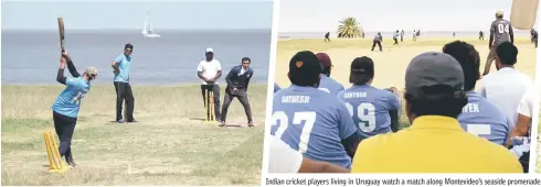  ?? — AFP photo ?? Indian cricket players living in Uruguay watch a match along Montevideo’s seaside promenade.