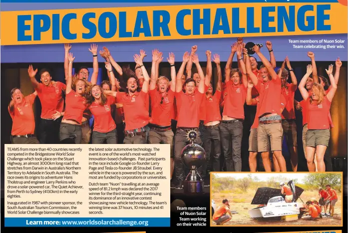  ??  ?? Team members of Nuon Solar Team working on their vehicle Team members of Nuon Solar Team celebratin­g their win.