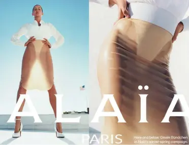  ?? ?? Here and below: Gisele Bündchen in Alaïa's winter-spring campaign.