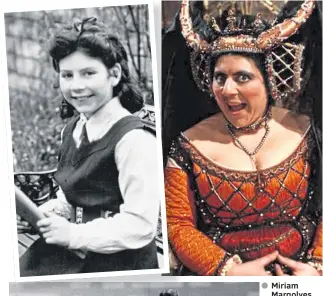 ?? ?? ● Miriam Margolyes aged nine; as Infanta Maria Escalosa of Spain in Blackadder, above right; and with Newnham Cambridge team on University Challenge in 1963, left