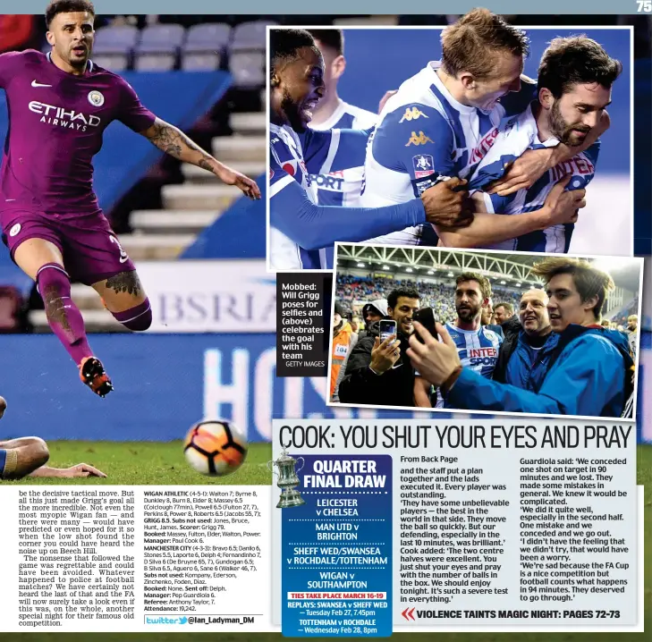  ?? GETTY IMAGES S ?? Mobbed: Will Grigg poses for selfies and (above) celebrates s the goal with his team