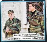  ??  ?? Goran Višnjić glumi Gotovinu u sramnom ostvarenju