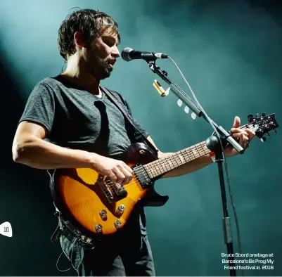  ??  ?? Bruce Soord onstage at Barcelona’s Be Prog My Friend festival in 2016